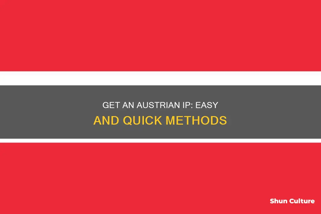 how to get an austrian ip address