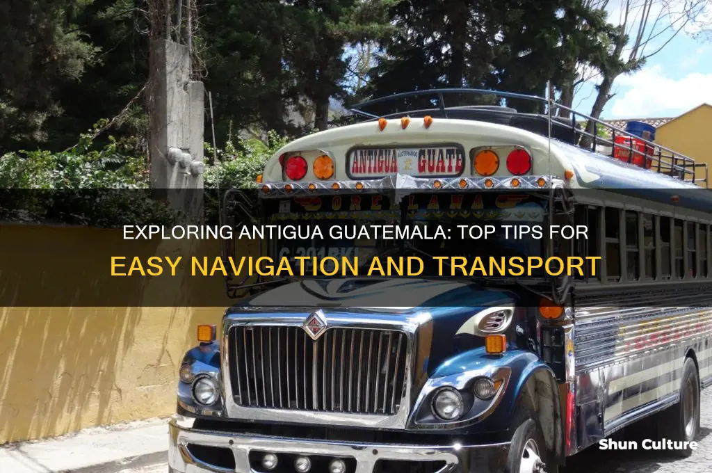 how to get around antigua guatemala