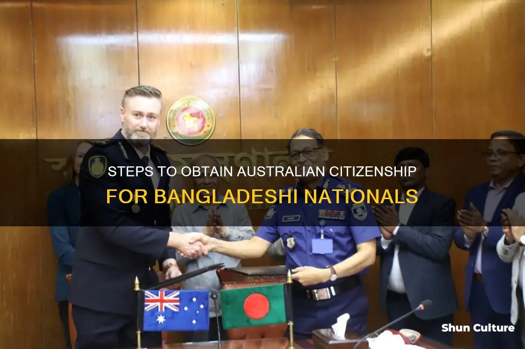 how to get australian citizenship from bangladesh