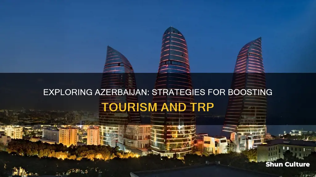 how to get azerbaijan trp