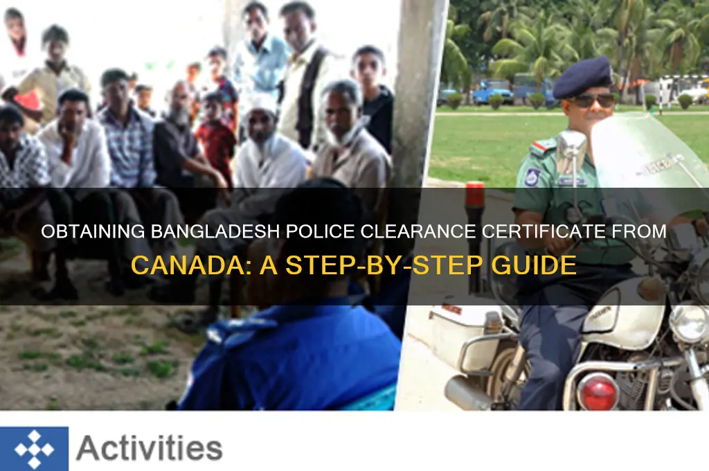 how to get bangladesh police clearance certificate from canada