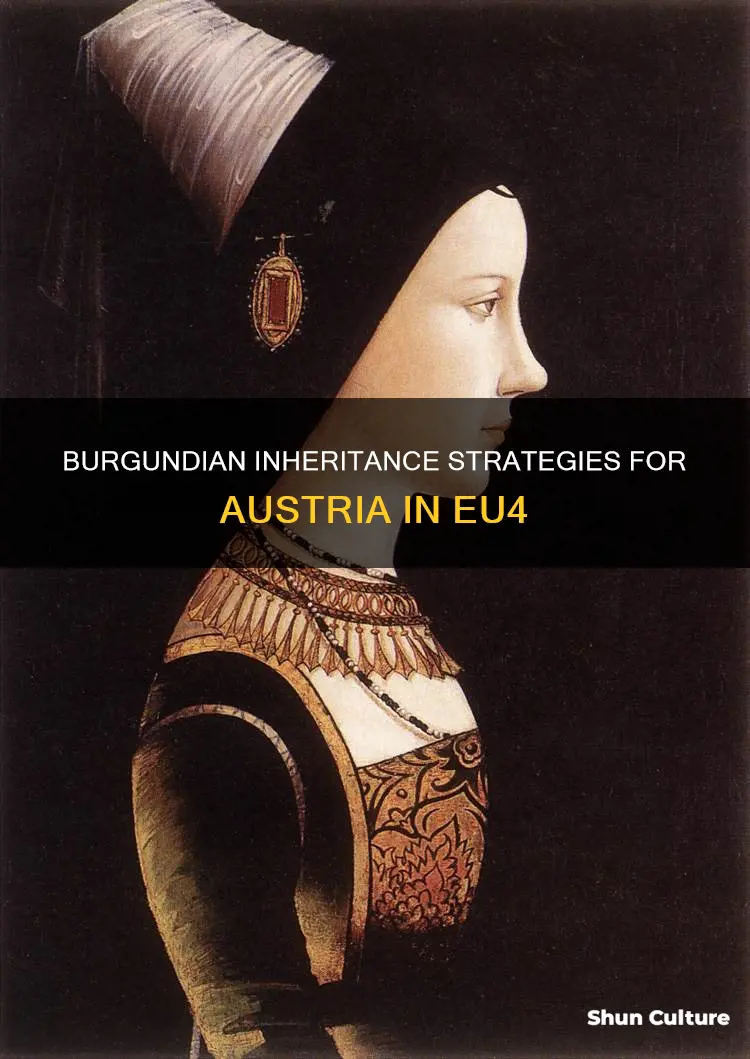 how to get burgundian inheritance austria eu4