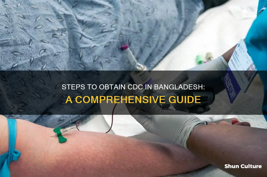 how to get cdc in bangladesh