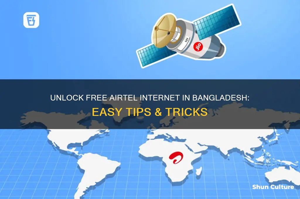 how to get free internet in airtel bangladesh