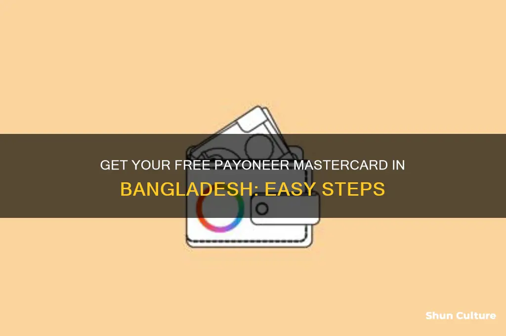 how to get free payoneer mastercard in bangladesh