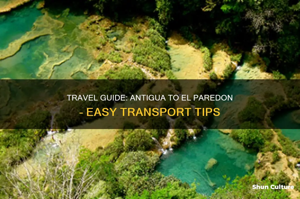 how to get from antigua to el paredon