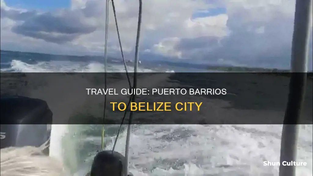 how to get from puerto barrios to belize city