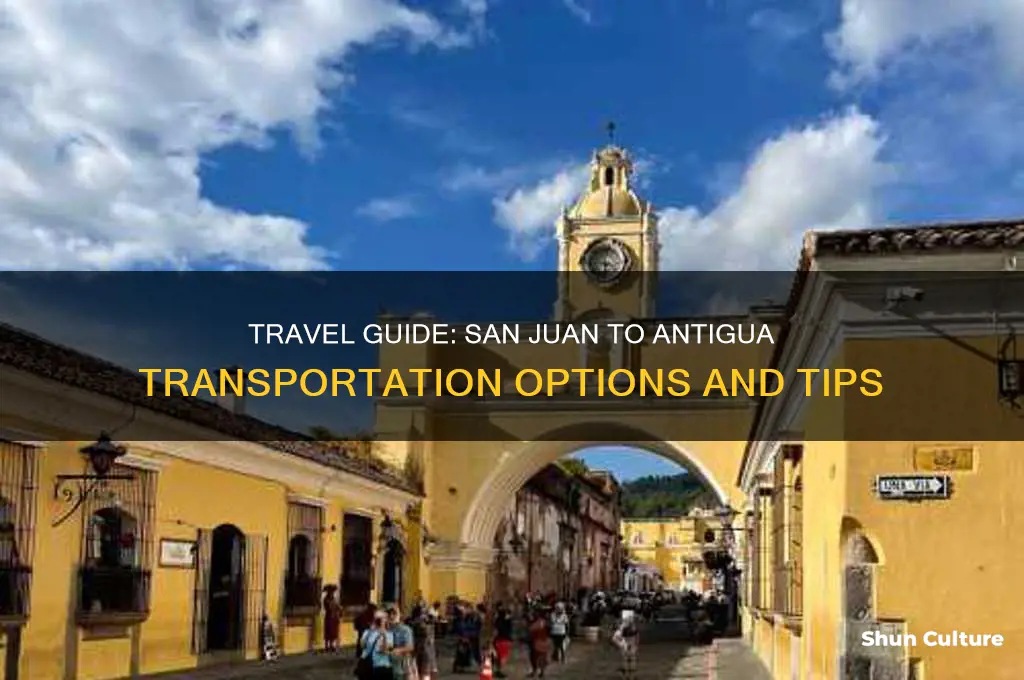 how to get from san juan to antigua