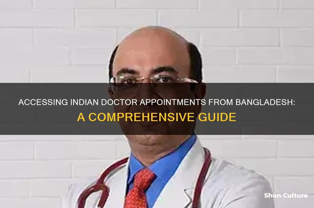 how to get indian doctor appointment from bangladesh