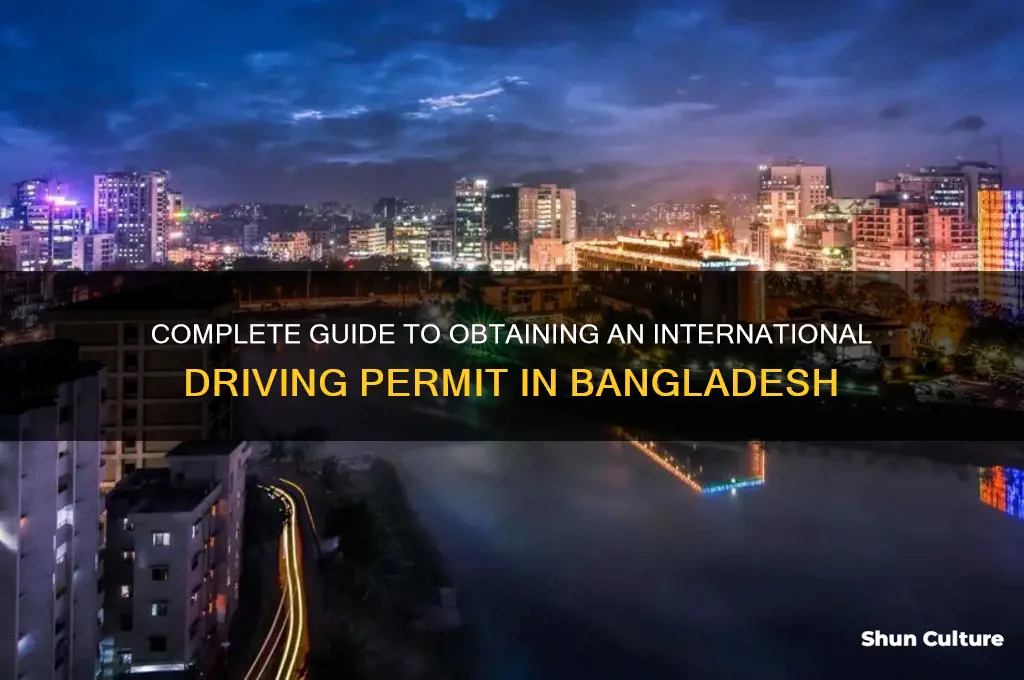 how to get international driving permit in bangladesh