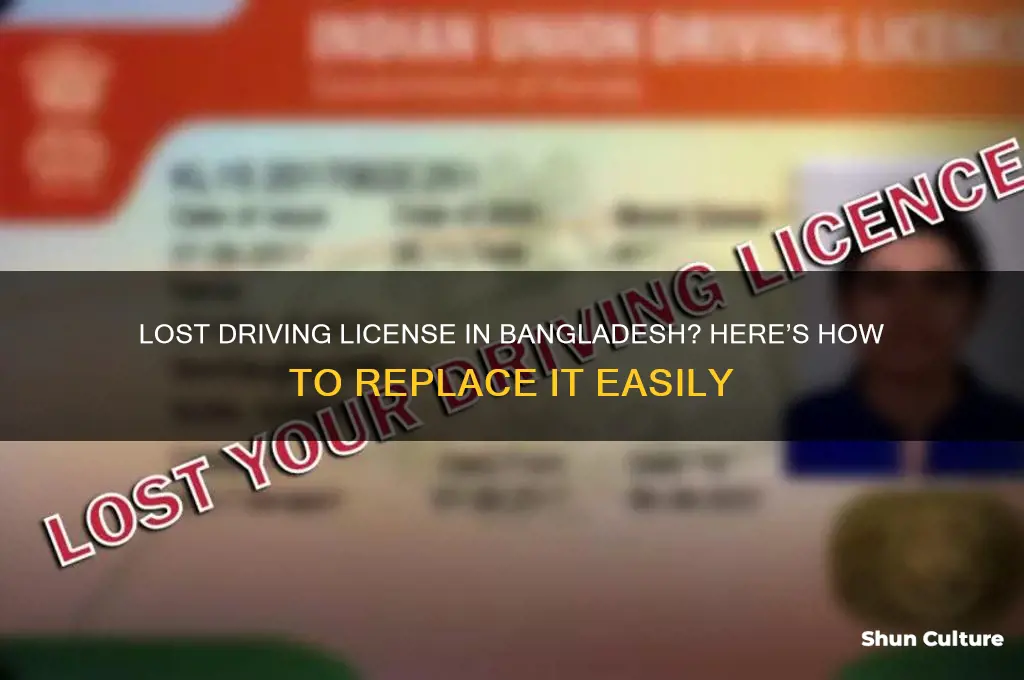 how to get lost driving licence in bangladesh