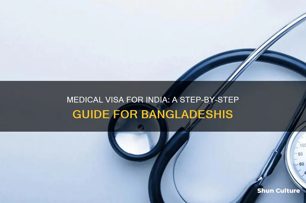 how to get medical visa for india from bangladesh