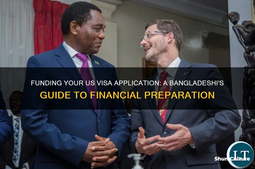 how to get money for a us visa from bangladesh