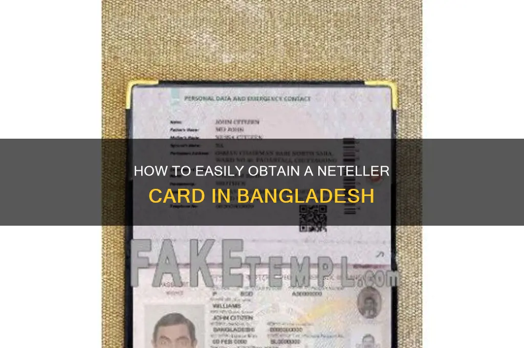 how to get neteller card in bangladesh