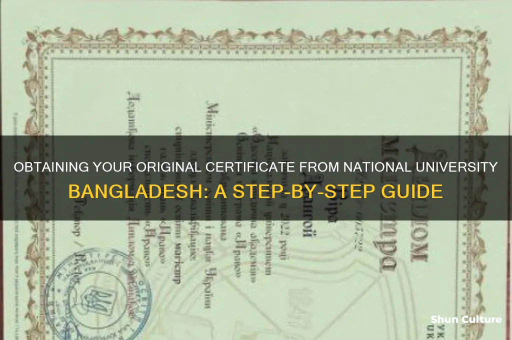 how to get original certificate from national university bangladesh