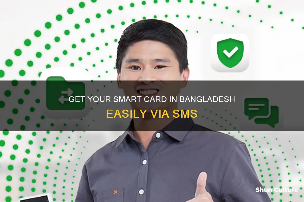 how to get smart card in bangladesh by sms