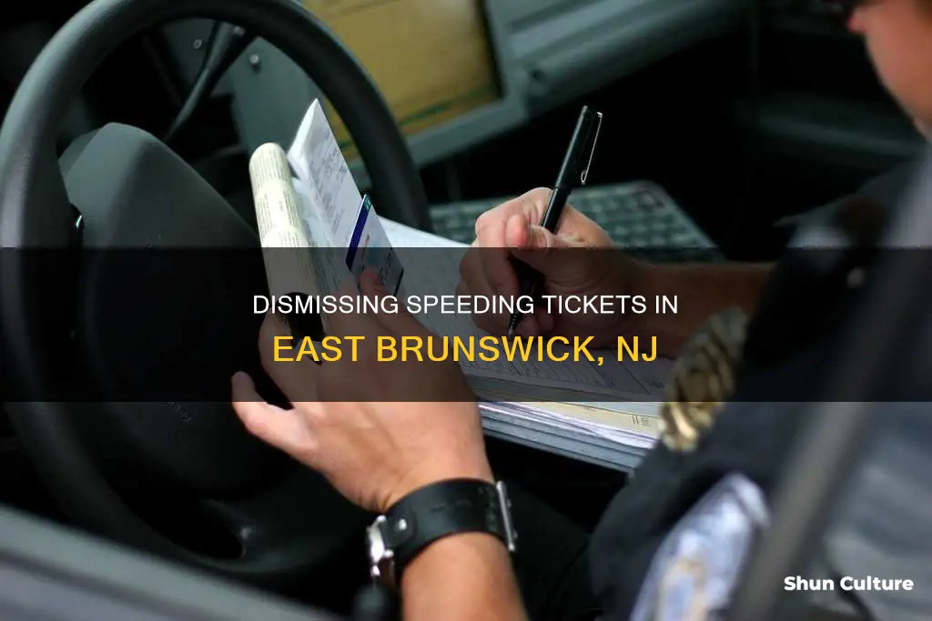 how to get speeding tickets dismissed in east brunswick nj