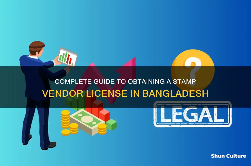 how to get stamp vendor licence in bangladesh