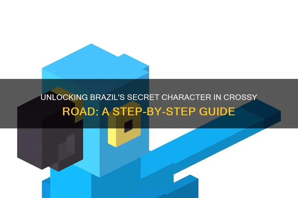 how to get the secret brazil character in crossy road