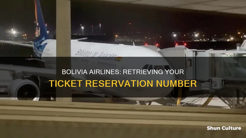 how to get ticket reservation number from bolivia airlines