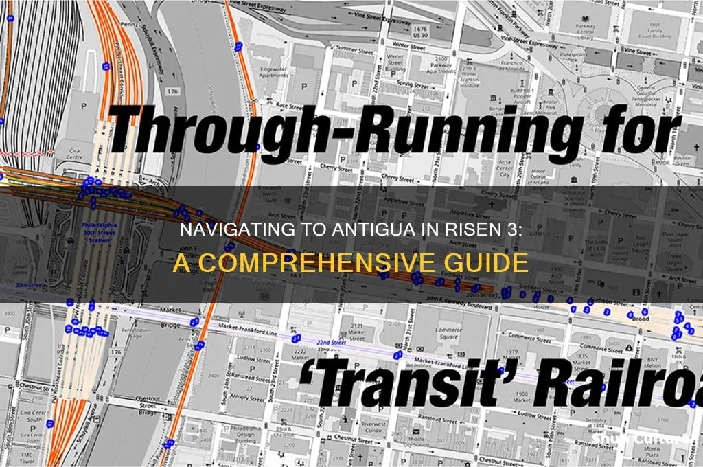 how to get to antigua risen 3