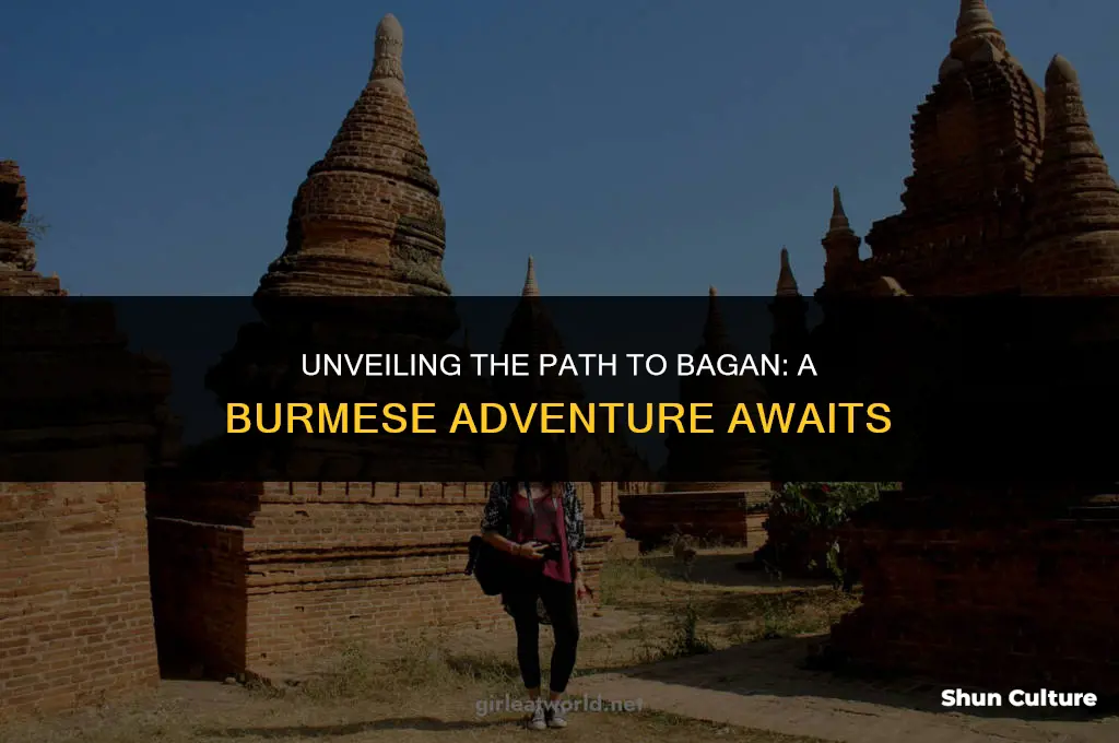 how to get to bagan burma