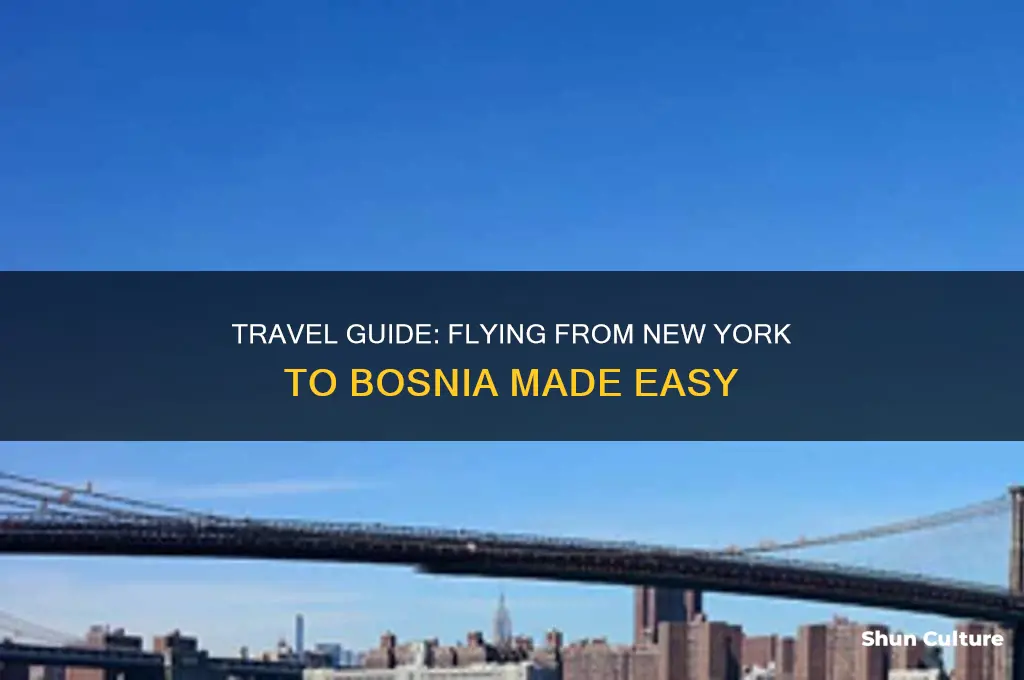 how to get to bosnia from new york