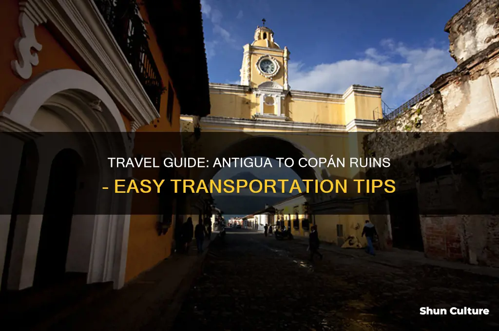how to get to copan from antigua