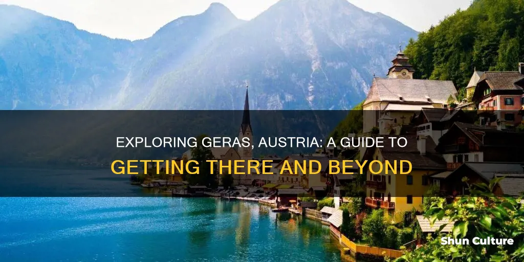 how to get to geras austri