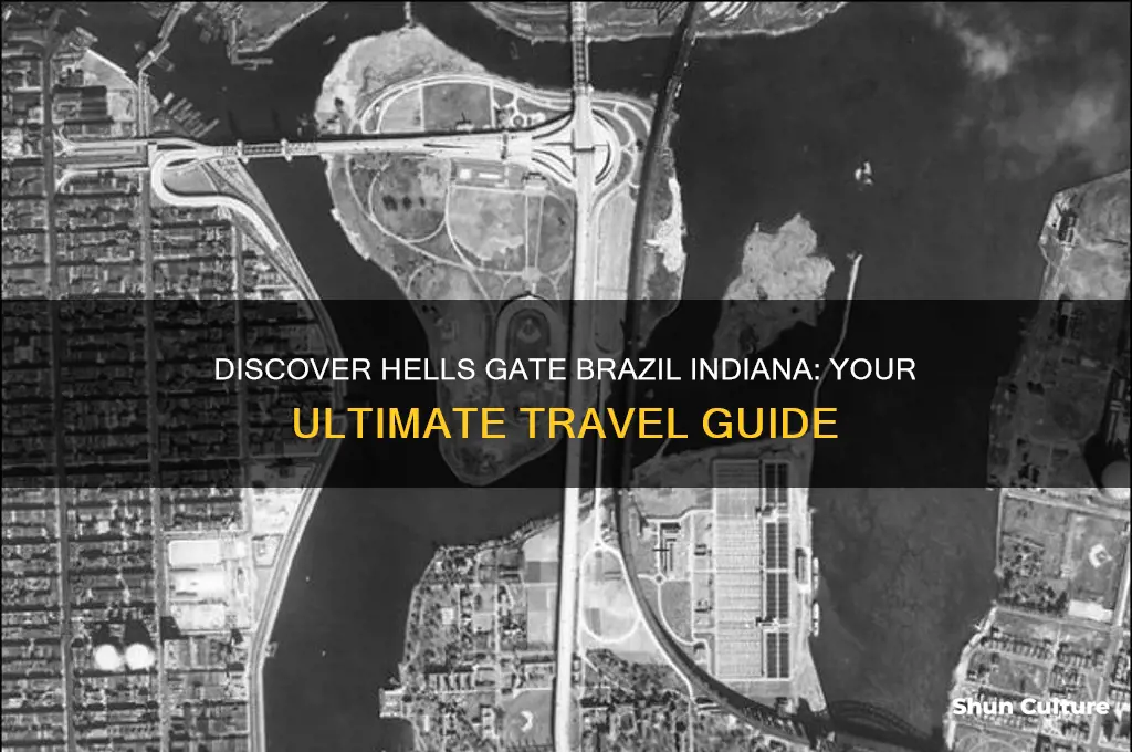 how to get to hells gate brazil indiana