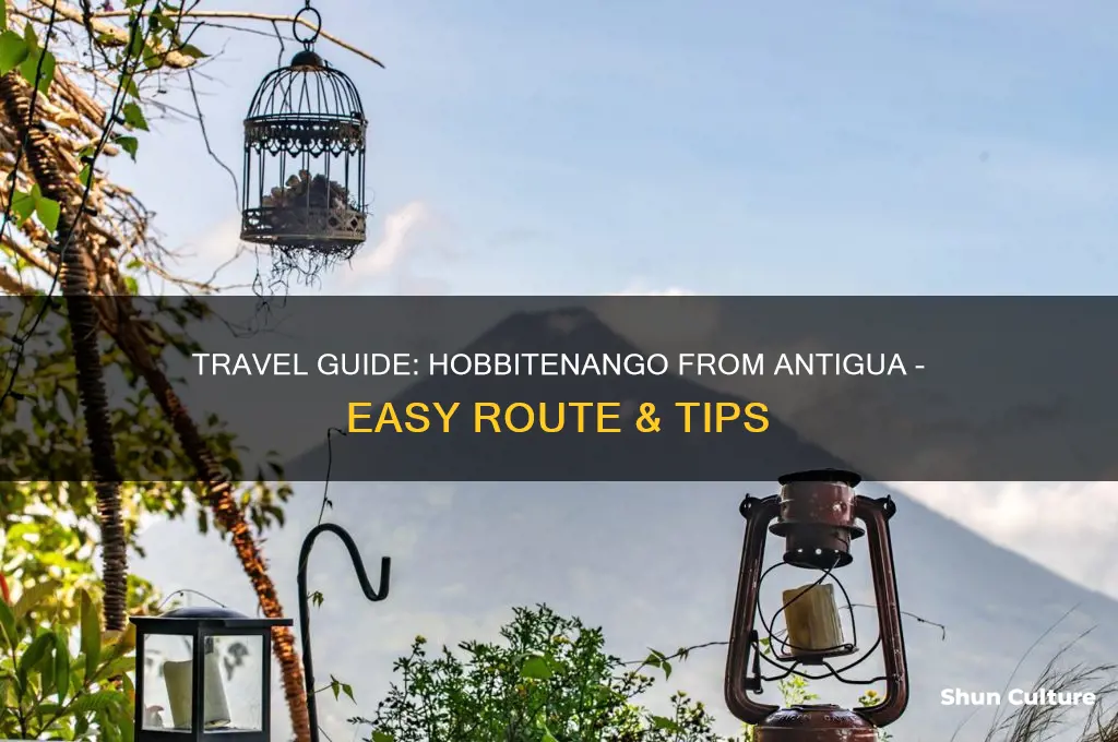 how to get to hobbitenango from antigua