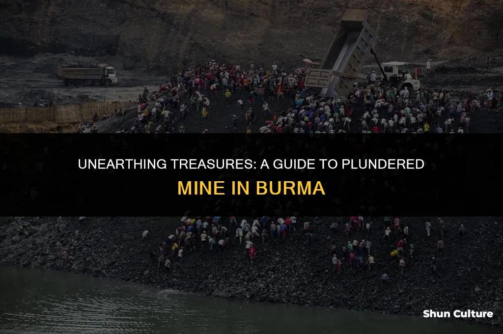 how to get to plundered mine burma