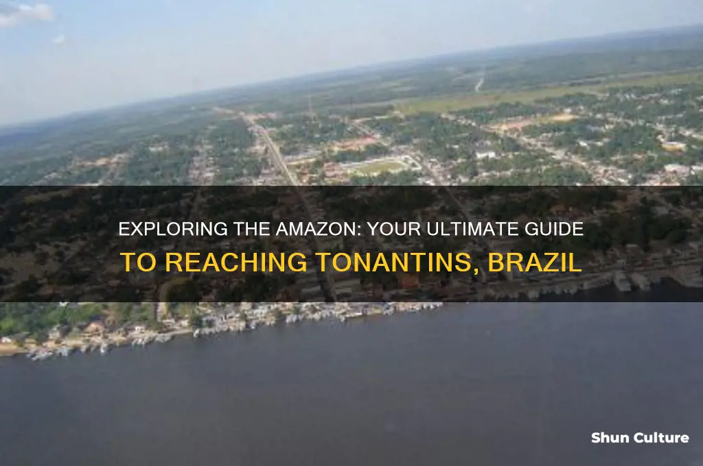 how to get to tonantins brazil
