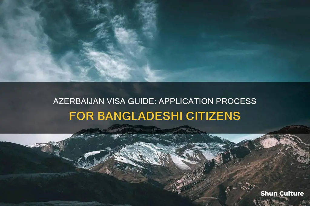 how to get visa for azerbaijan from bangladesh