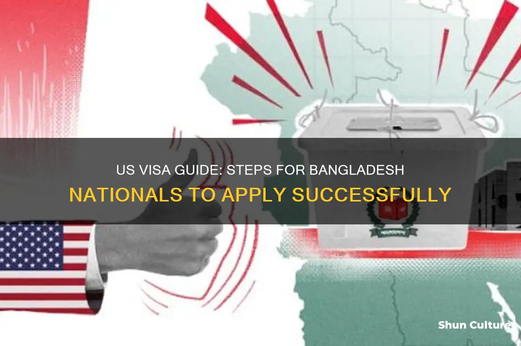 how to get visa from usa for bangladesh national