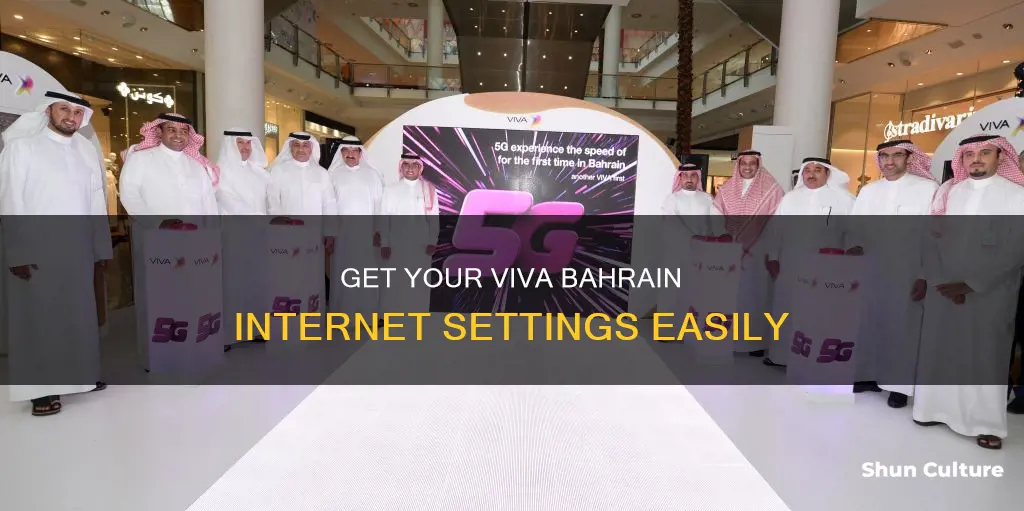 how to get viva bahrain internet settings