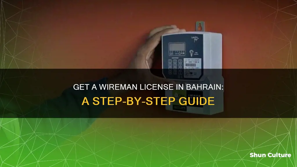 how to get wireman licence in bahrain