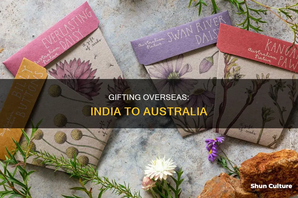 how to gift someone in australia from india