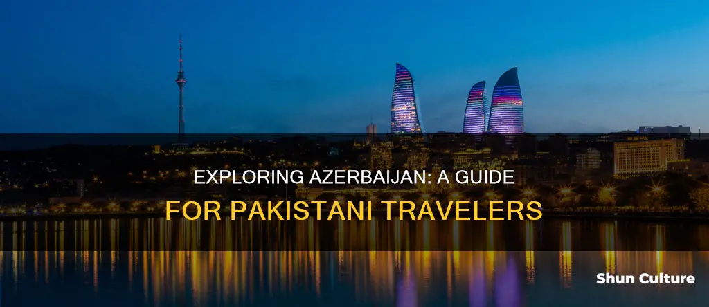 how to go azerbaijan from pakistan