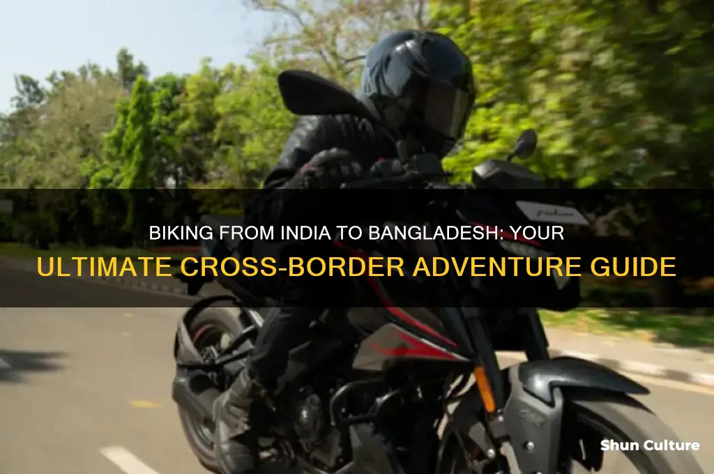 how to go bangladesh from india by bike
