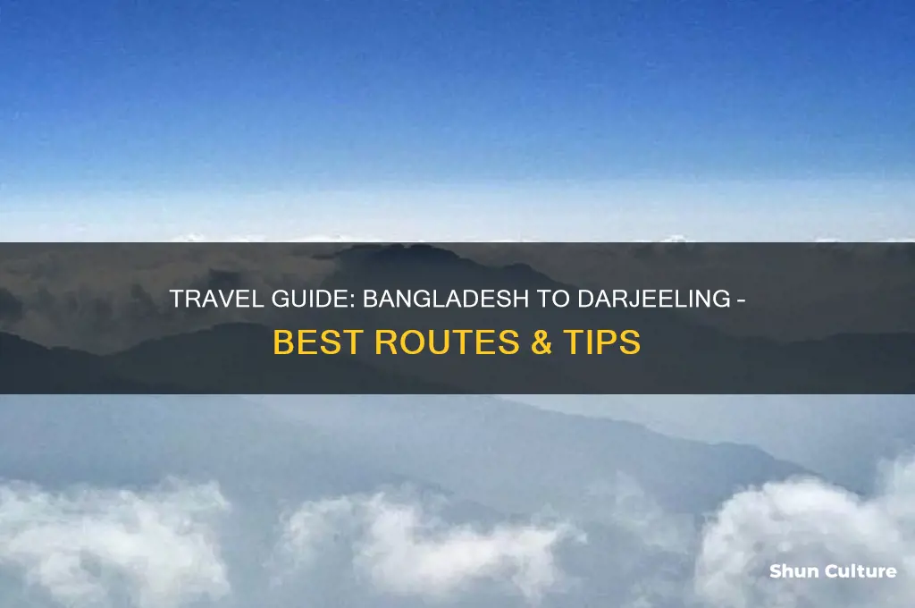 how to go darjeeling from bangladesh