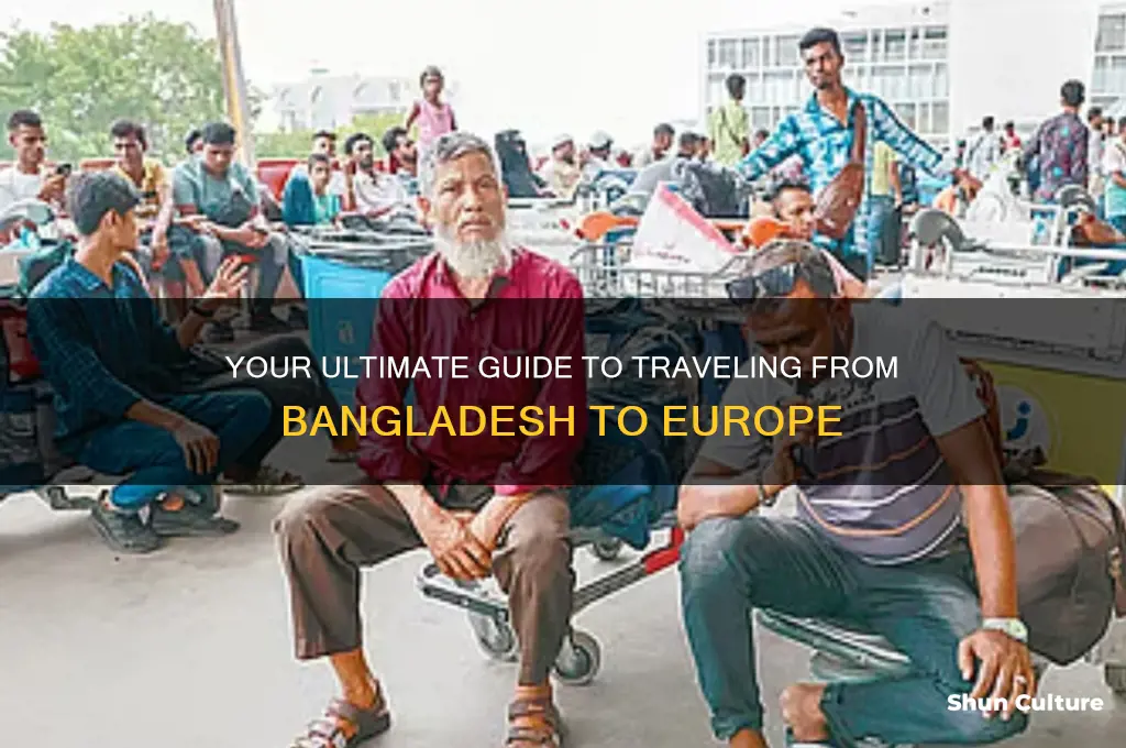 how to go europe from bangladesh