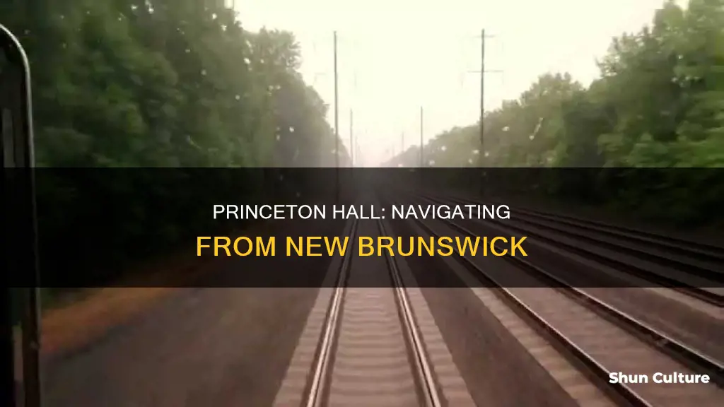 how to go from new brunswick to 1879 princeton hall