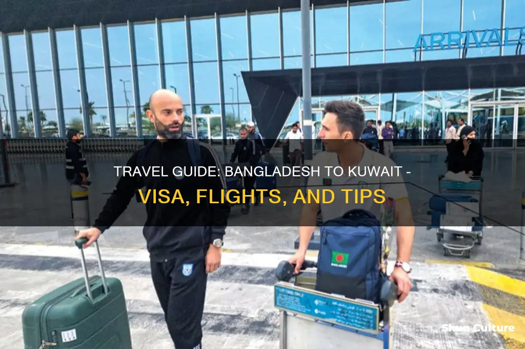 how to go kuwait from bangladesh