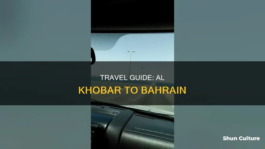 how to go to bahrain from al khobar