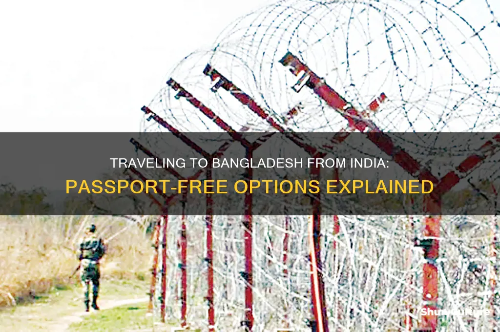 how to go to bangladesh from india without passport