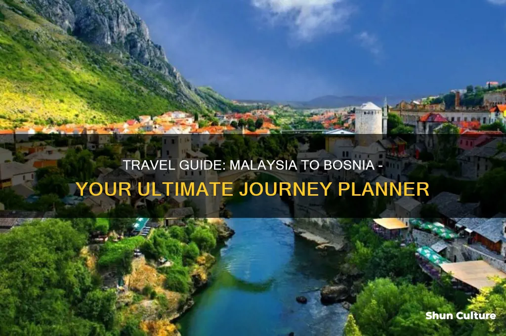 how to go to bosnia from malaysia