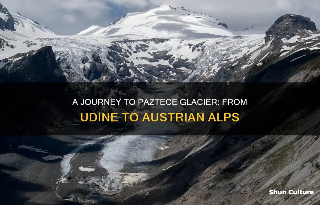 how to go to paztece glaciar in austria from udine