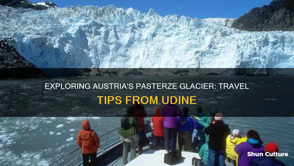 how to go to paztece glaciar in austria from udine