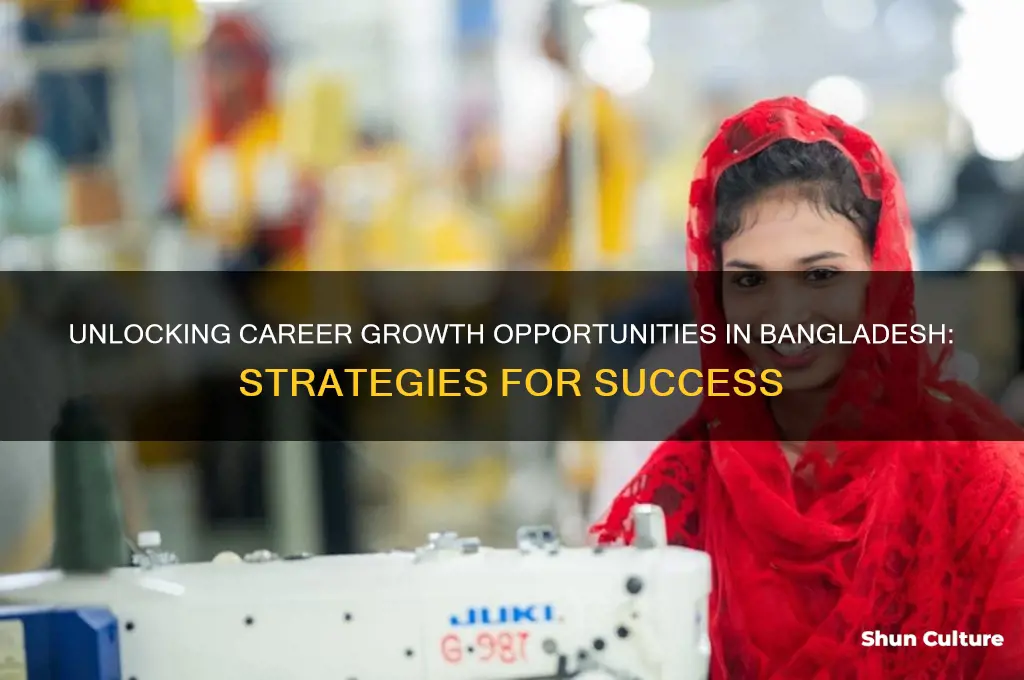 how to grow your career in bangladesh